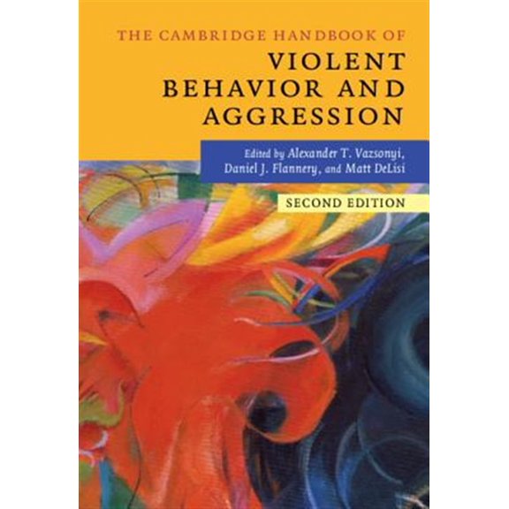 Pre-Owned Cambridge Handbooks in Psychology The Cambridge Handbook of Violent Behavior and Aggression, (Paperback)