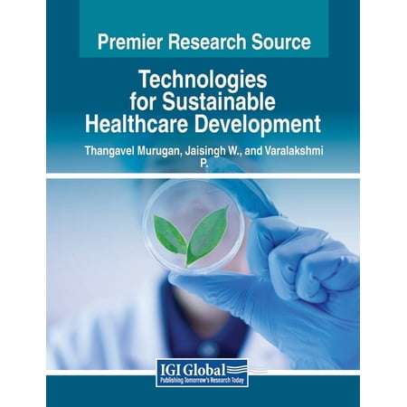 Technologies for Sustainable Healthcare Development (Paperback)