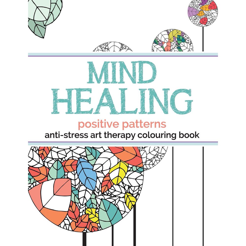 Mind Healing AntiStress Art Therapy Colouring Book Positive Patterns