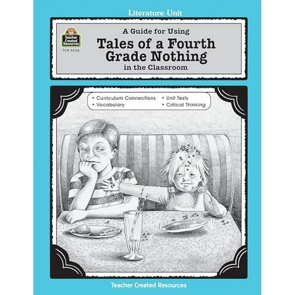 Pre-Owned A Guide for Using Tales of a Fourth Grade Nothing in the Classroom (Paperback) 1557345260 9781557345264