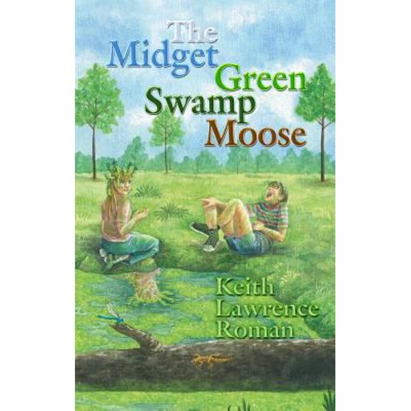 Pre-Owned The Midget Green Swamp Moose (Paperback) 0982728816 9780982728819