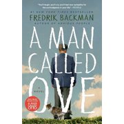 Fredrik Backman: A Man Called Ove: A Novel (Paperback)