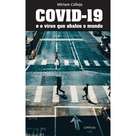 COVID-19 e o vírus que abalou o mundo, (Paperback)