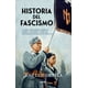 thumbnail image 1 of Libro Historia Del Fascismo Tapa Blanda, Autor Jose Luis Orella Martinez, Editorial Sekotia Sekotia NA, 1 of 2