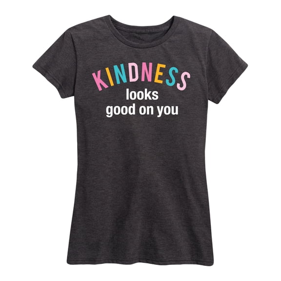 Instant Message - Kindness Looks Good On You - Women's Short Sleeve Graphic T-Shirt