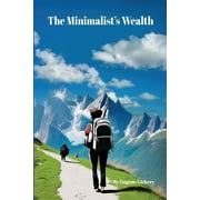 The Minimalist's Wealth (Paperback)