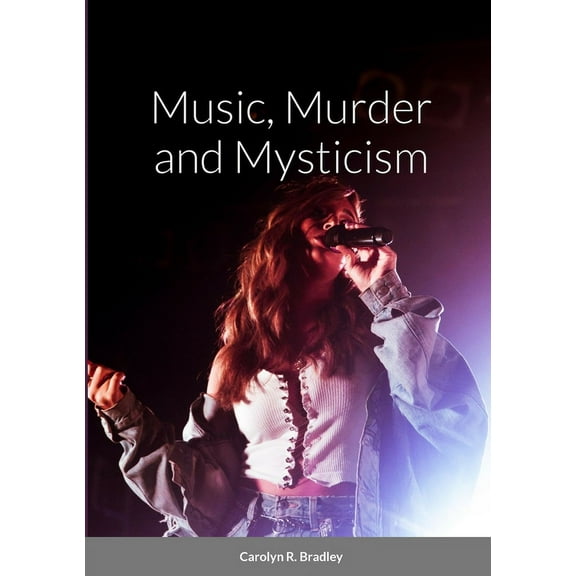 Music, Murder and Mysticism, (Paperback)