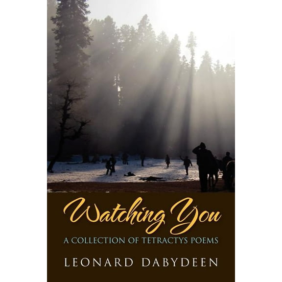 Watching You: A Collection of Tetractys Poems (Paperback)