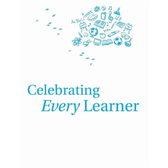 Celebrating Every Learner: Activities and Strategies for Creating a Multiple Intelligences Classroom, (Paperback)