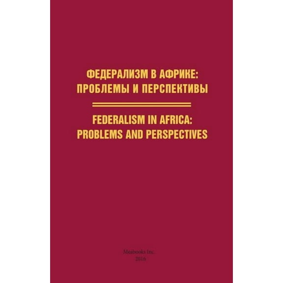 Federalism in Africa. Problems and Perspectives (Paperback)