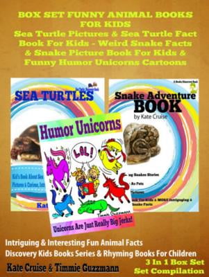 Box Set Funny Animal Books For Kids: Sea Turtle Pictures & Sea Turtle Fact Book Kids - Weird Snake Facts & Snake Picture Book For Kids & Funny Humor Unicorns Cartoons - eBook