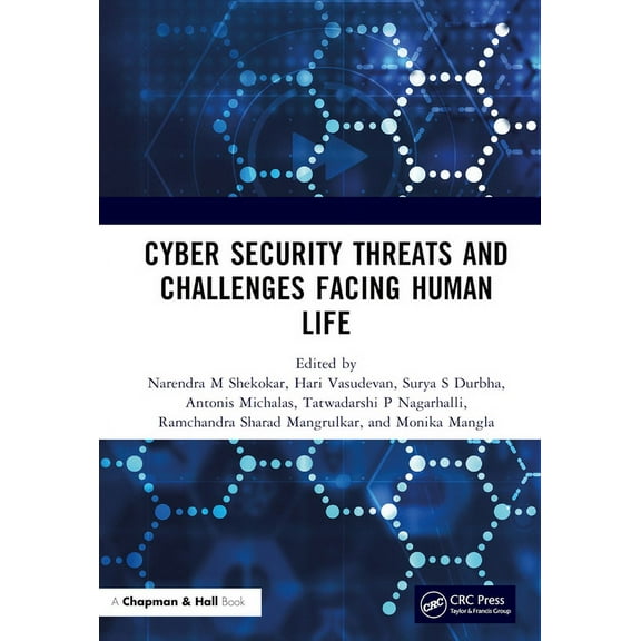 Cyber Security Threats and Challenges Facing Human Life, (Hardcover)