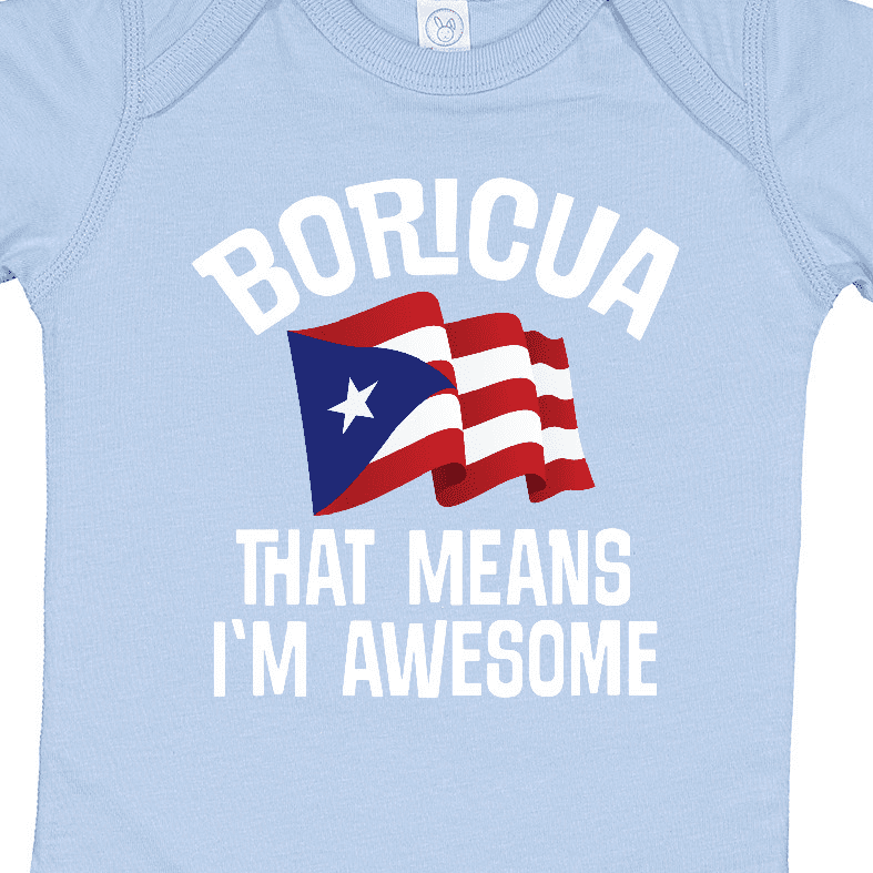 Inktastic Boricua Means Im Awesome Puerto Rican Boys or Girls Baby Bodysuit