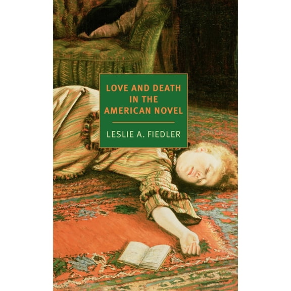 Love and Death in the American Novel, (Paperback)