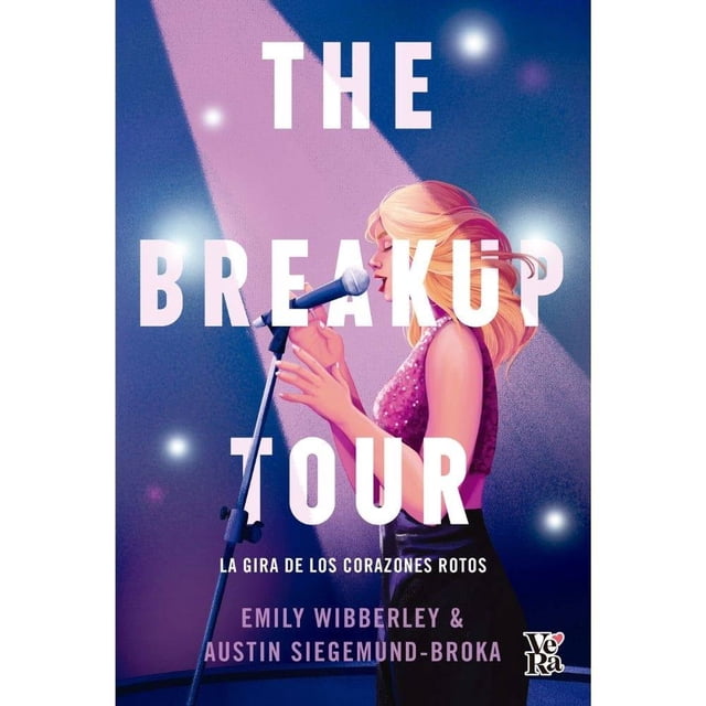The breakup tour VR Editoras Emily Wibberley Y Austin
Siegemund-Broka