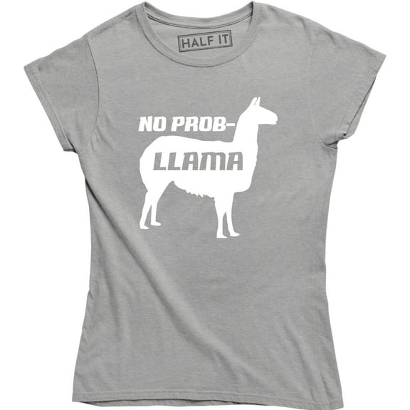 No Prob Llama Funny Animal Pet Lover Cute Alpaca Problem Women Tee Shirt