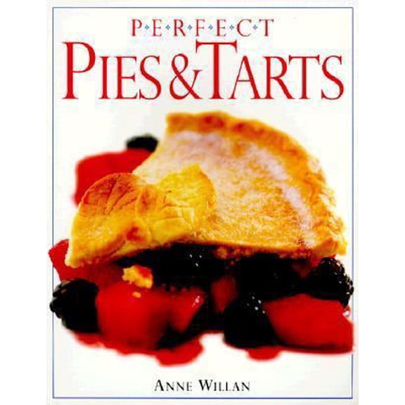 Pre-Owned Perfect Pies And Tarts (Perfect Series) (Paperback) 0789428520 9780789428523