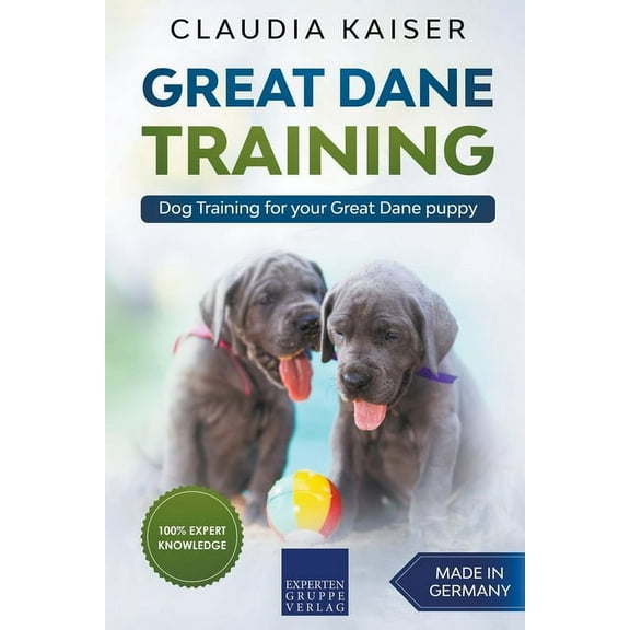 Great Dane Training: Dog Training for Your Great Dane Puppy, (Paperback)