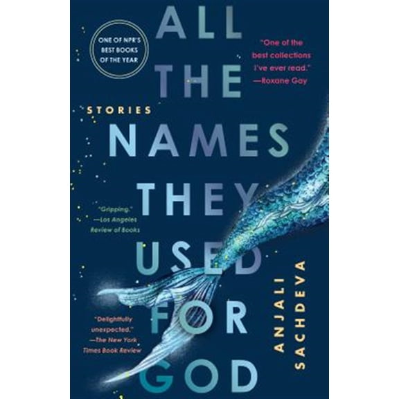 Pre-Owned All the Names They Used for God: Stories (Paperback) 0525508686 9780525508687