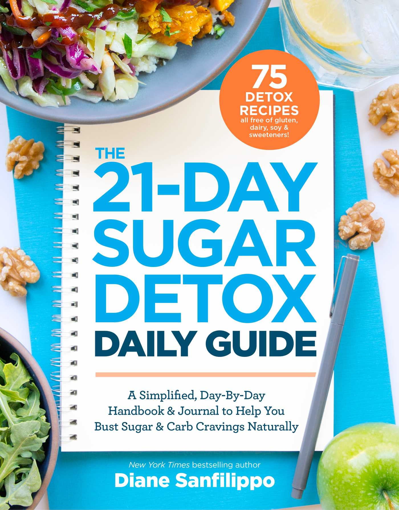 the-21-day-sugar-detox-daily-guide-a-simplified-day-by-day-handbook