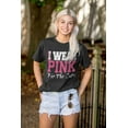 thumbnail image 4 of I Wear Pink For The Cure Warrior Women's Graphic T Shirt Tees Brisco Brands S, 4 of 5