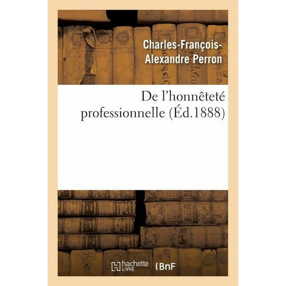 Philosophie: de l'Honnêteté Professionnelle (Paperback)