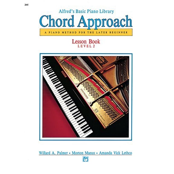 Pre-Owned Alfred's Basic Piano Chord Approach Lesson Book, Bk 2: A Piano Method for the Later Beginner (Alfred's Basic Piano Library, Bk 2) (Paperback) 0739010026 9780739010020