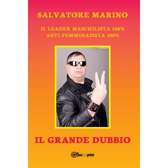 Il grande dubbio del maschilista mondiale 100% (Paperback)