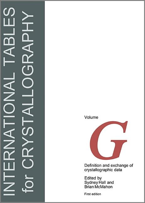 International Tables for Crystallography, Definition and Exchange of ...