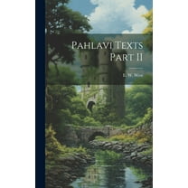 Pahlavi Texts Part II (Hardcover)