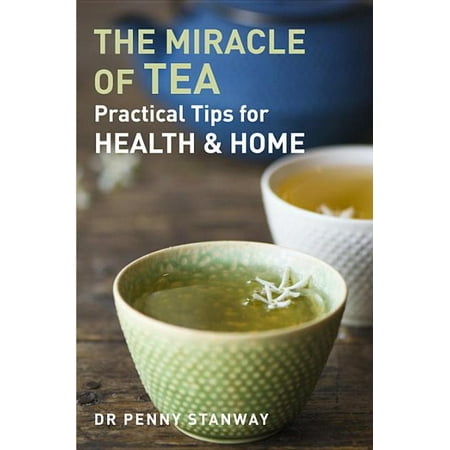 ISBN 9781780285740 product image for The Miracle of Tea : Practical Tips for Health & Home (Paperback) | upcitemdb.com