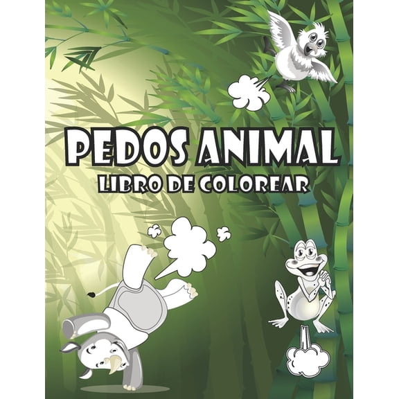 Libros de colorear pedo animales: para niños de todas las edades - Pedo animales con mucha diversión y línea de aprendizaje (Libros infantiles para colorear) (Paperback)