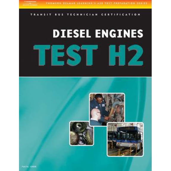 Pre-Owned ASE Test Preparation Series ASE Test Preparation - Transit Bus H2, Diesel Engines, (Paperback)