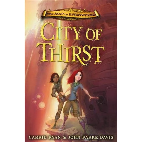 Map to Everywhere: City of Thirst : Book 2