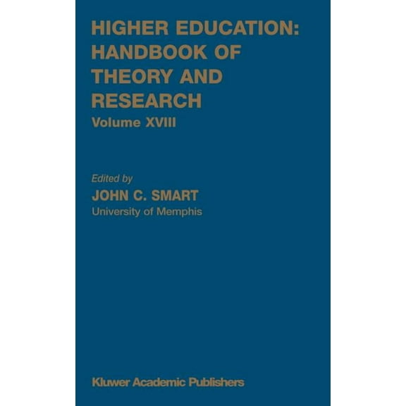 Higher Education: Handbook of Theory and Higher Education: Handbook of Theory and Research, Book 18, (Hardcover)