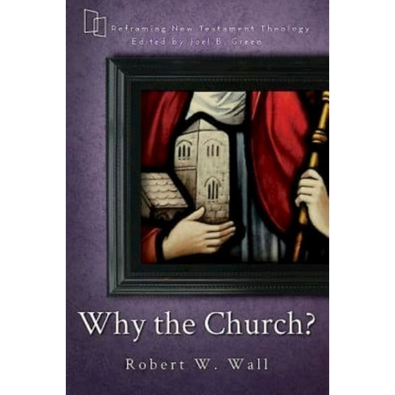 Why the Church?, (Paperback)