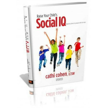 Raise Your Child's Social IQ: Stepping Stones to People Skills for Kids