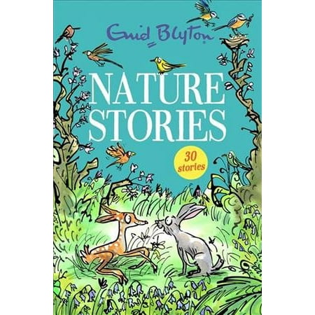 Nature Stories : Contains 30 Classic Tales