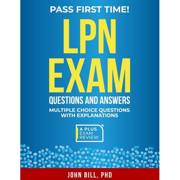 LPN Exam Questions and Answers, (Paperback)