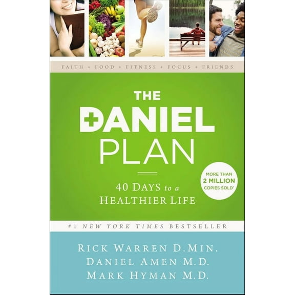 Daniel Plan The Daniel Plan: 40 Days to a Healthier Life, (Paperback)