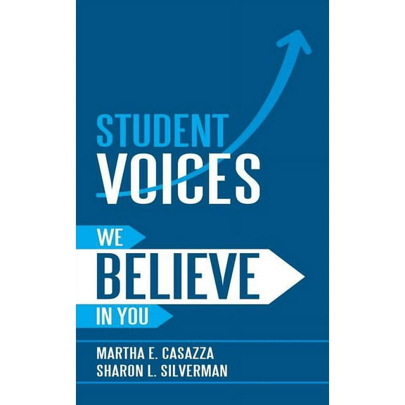 Student Voices: We Believe in You, (Paperback)