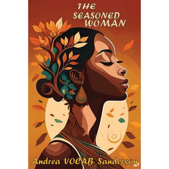 The Seasoned Woman, (Paperback)
