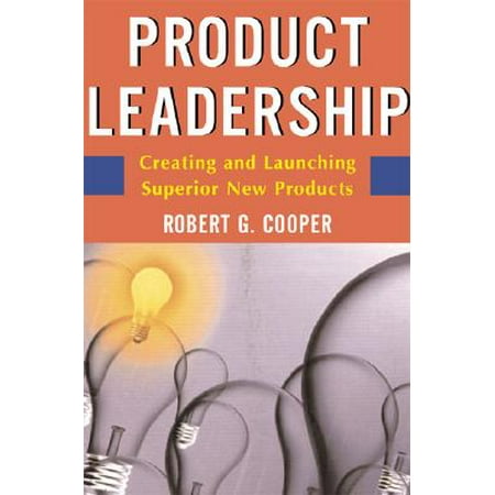 Product Leadership Pathways To Profitable Innovation