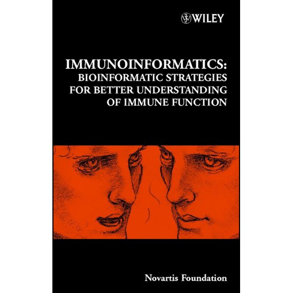 Novartis Foundation Symposia Immunoinformatics: Bioinformatic Strategies for Better Understanding of Immune Function, Book 254, (Hardcover)