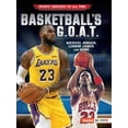 thumbnail image 1 of Pre-Owned Basketball's G.O.A.T.: Michael Jordan, Lebron James, and More (Paperback) 1541574427 9781541574427, 1 of 1