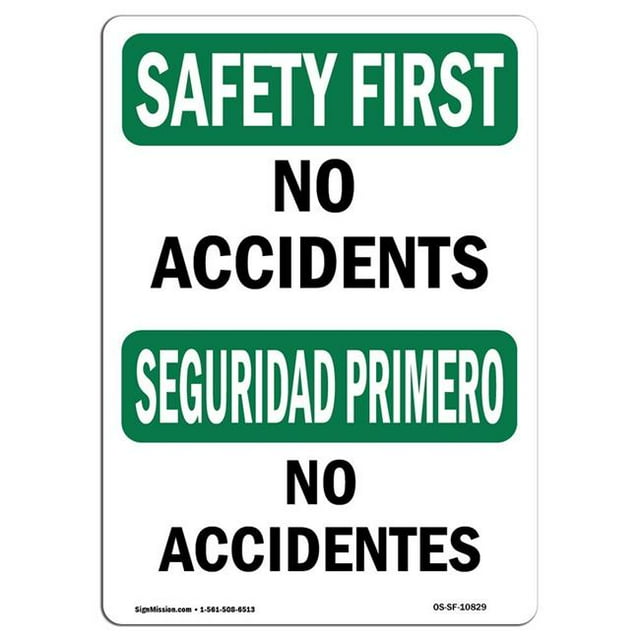 SignMission OS-SF-A-1218-L-10829 Premier Signe de Sécurité 12 x 18 Po - Pas d'Accident
