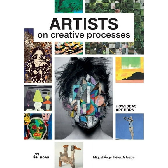 How Ideas Are Born: Artists on Creative Processes (Paperback)