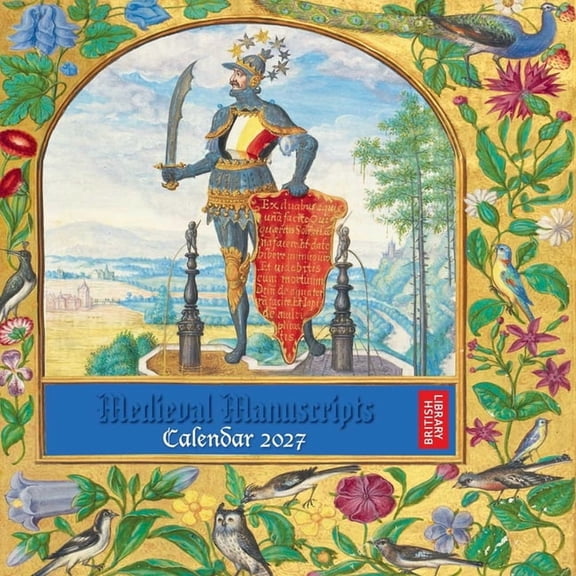 British Library: Medieval Manuscripts Wall Calendar 2027 (Art Calendar), (Paperback)