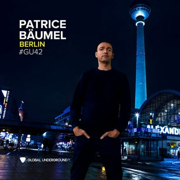 Patrice Bäumel - Global Underground #42: Patrice Bdumel - Berlin - Music & Performance - CD