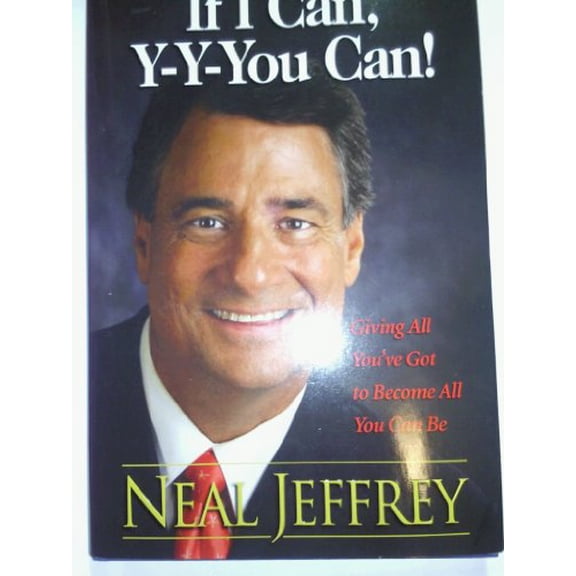 Pre-Owned If I Can, Y-yyou Can ! Giving All Youve Got to Become All You Can Be, 9780615311838, 0615311830, Hardcover,